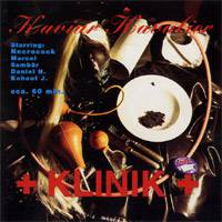 Kaviar Kavalier : Klinik